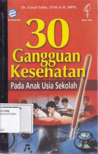 30 GANGGUAN KESEHATAN PADA ANAK USIA SEKOLAH