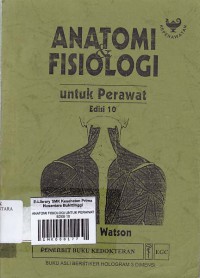 ANATOMI FISIOLOGI UNTUK PERAWAT EDISI 10