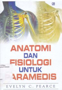 ANATOMI DAN FISIOLOGI UNTUK PARAMEDIS