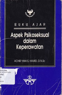 BUKU AJAR ASPEK PSIKOSEKSUAL DALAM KEPERAWATAN