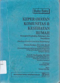 BUKU SAKU KEPERAWATAN KOMUNITAS DAN KESEHATAN RUMAH: PERANGKAT PENGKAJIAN INTERVENSI DAN PENYULUHAN