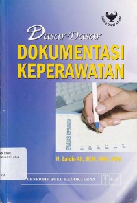 DASAR DASAR DOKUMENTASI KEPERAWATAN