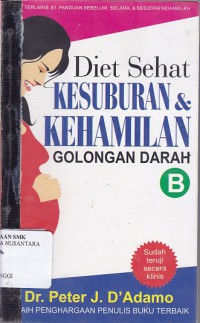 DIET SEHAT KESUBURAN DAN KEHAMILAN GOLONGAN DARAH B