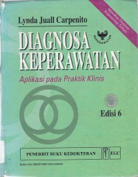 DIAGNOSA KEPERAWATAN: APLIKASI PADA PRAKTIK KLINIS EDISI 6