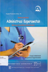 DOKUMENTASI ADMINISTRASI KEPERAWATAN BIDANG KEAHLIAN KESEHATAN