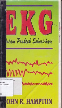 EKG DALAM PRAKTEK SEHARI-HARI