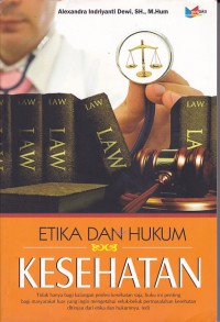 ETIKA DAN HUKUM KESEHATAN