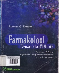 FARMAKOLOGI DASAR DAN KLINIK BUKU 1