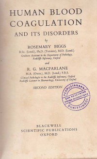 HUMAN BLOOD COAGULATION AND ITS DISORDERS