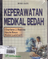 KEPERAWATAN MEDIKAL BEDAH: MEDICAL SURGICAL NURSING BUKU 1