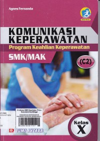 KOMUNIKASI KEPERAWATAN PROGRAM KEAHLIAN KEPERAWATANSMK/MAK KELAS X KURIKULUM 2013