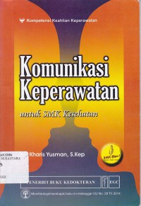 KOMUNIKASI KEPERAWATAN UNTUK SMK/MAK KESEHATAN JURUSAN KEPERAWATAN