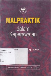 MALPRAKTIK DALAM KEPERAWATAN