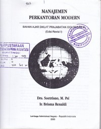 MANAJEMEN PERKANTORAN MODERN: BAHAN AJAR DIKLAT PRAJABATAN GOLONGAN III EDISI REVISI 1