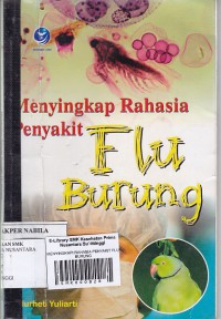 MENYINGKAPI RAHASIA PENYAKIT FLU BURUNG