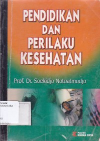 PENDIDIKAN DAN PRILAKU KESEHATAN