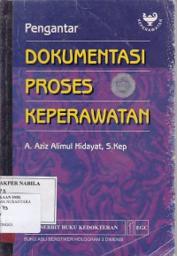 PENGANTAR DOKUMENTASI PROSES KEPERAWATAN