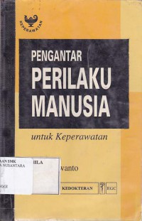 PENGANTAR PERILAKU MANUSIA UNTUK KEPERAWATAN