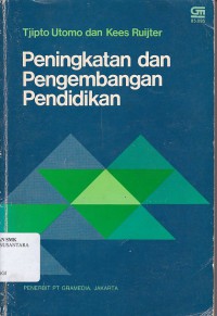 PENINGKATAN DAN PENGEMBANGAN PENDIDIKAN