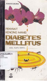 PENYAKIT KENCING MANIS: DIABETES MELLITUS