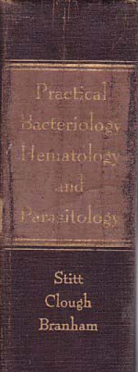 PRACTICAL BACTERIOLOGY, HEMATOLOGY AND PARASITOLOGY