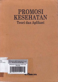 PROMOSI KESEHATAN TEORI DAN APLIKASI