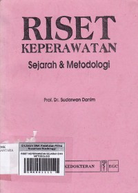 RISET KEPERAWATAN SEJARAH DAN METODOLOGI