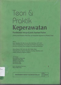 TEORI & PRAKTIK KEPERAWATAN: PENDEKATAN INTEGRAL PADA ASUHAN PASIEN