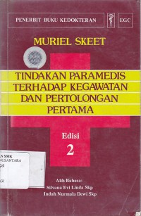 TINDAKAN PARAMEDIS TERHADAP KEGAWATAN DAN PERTOLONGAN PERTAMA