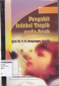 PENYAKIT INFEKSI TROPIK PADA ANAK EDISI 2